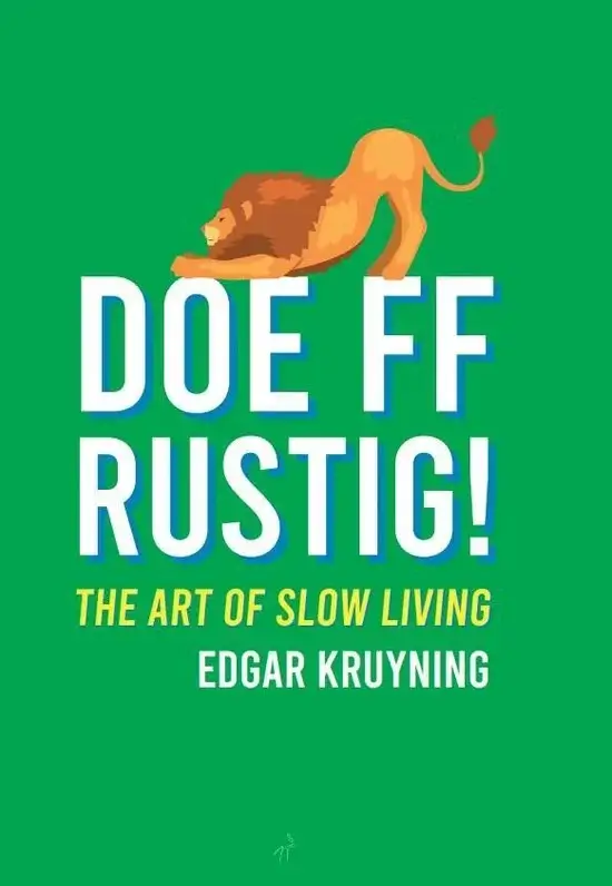 DOE FF RUSTIG!