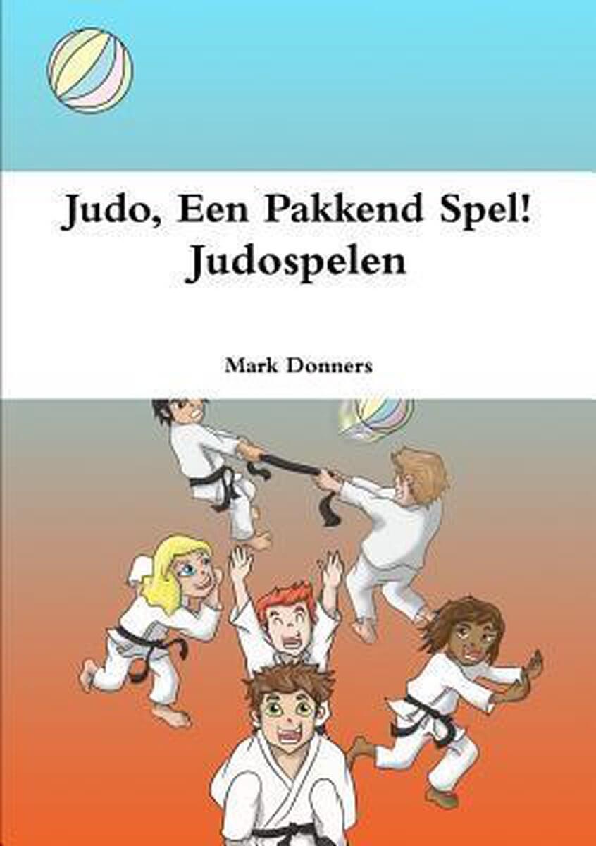Judo, Een Pakkend Spel!